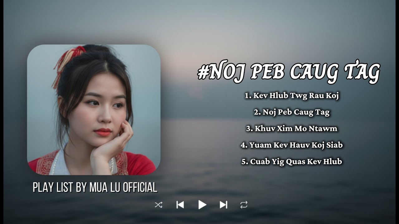 TOP 5 ZAJ NKAUJ HMONG AI ZOO MLONG 2026 | NOJ PEB CAUG TAG