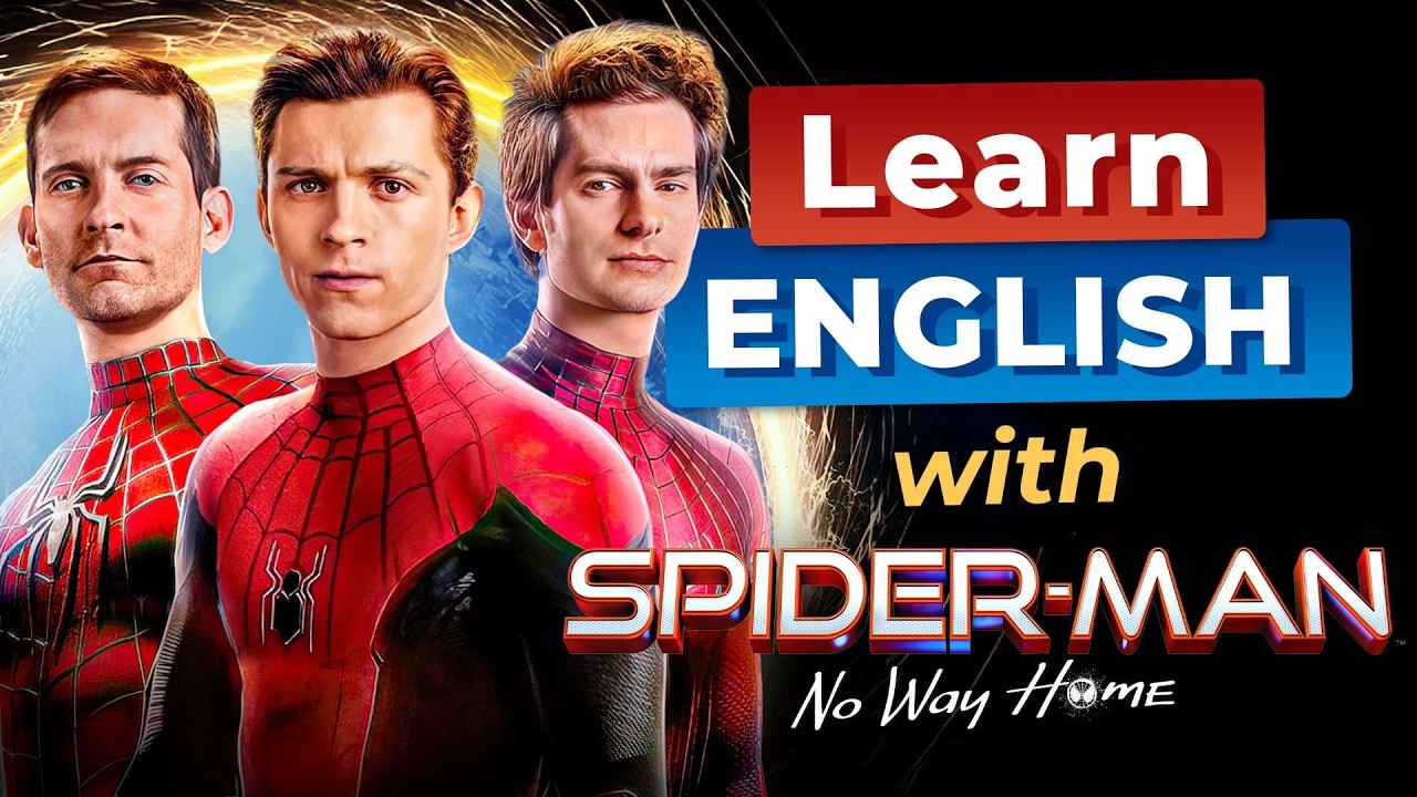 Learn English with SPIDER-MAN — No Way Home