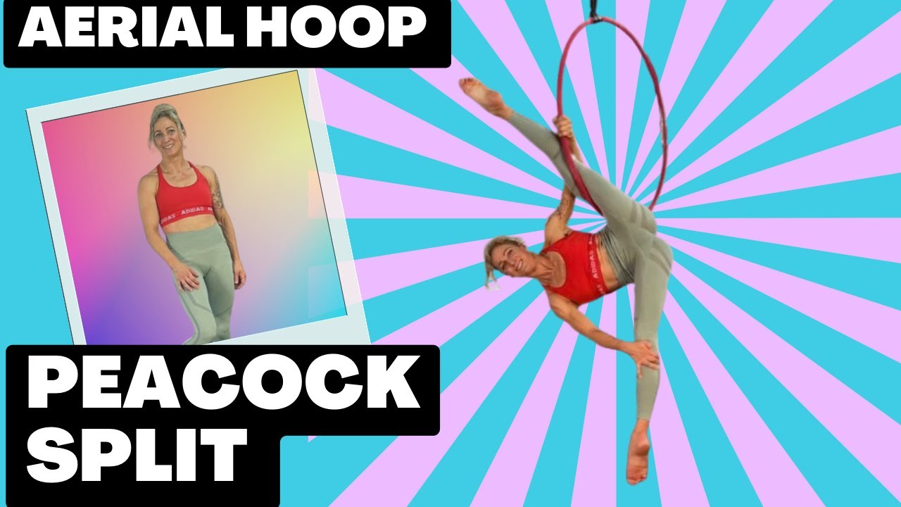 Mastering the Peacock Split: Split Trial Hoop Tutorial