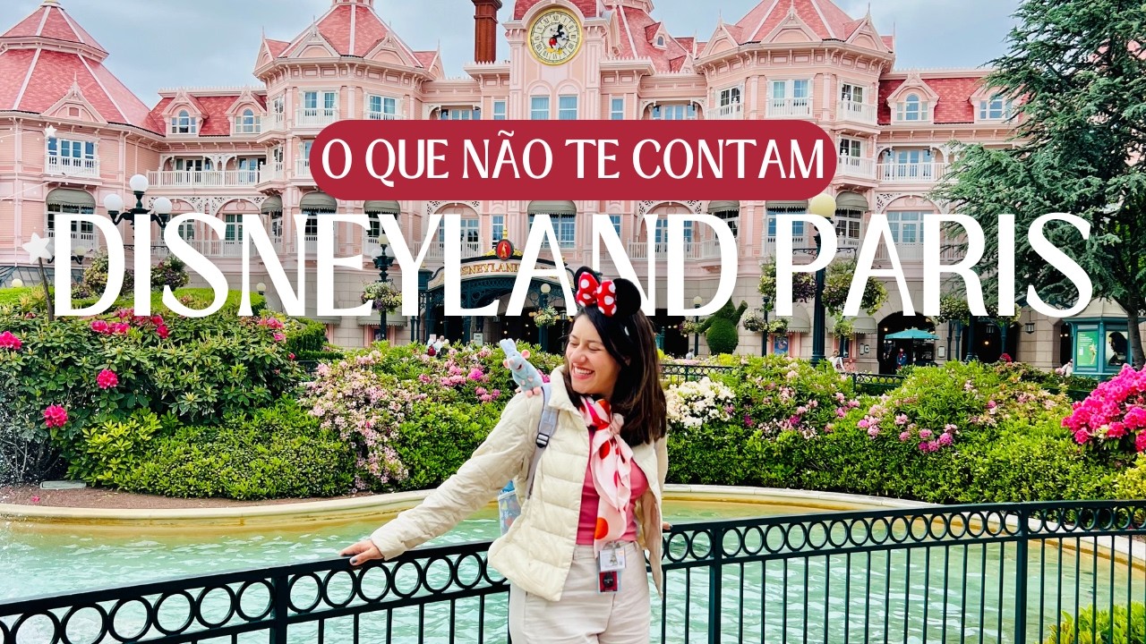 DISNEYLAND PARIS: 2 parques em 1 dia e tudo que não te contam! 2025