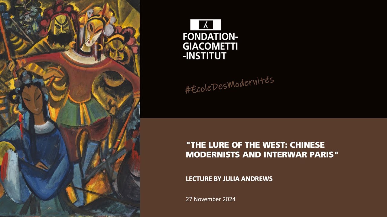 The Lure of the West: Chinese Modernists and Interwar Paris - By Julia Andrews