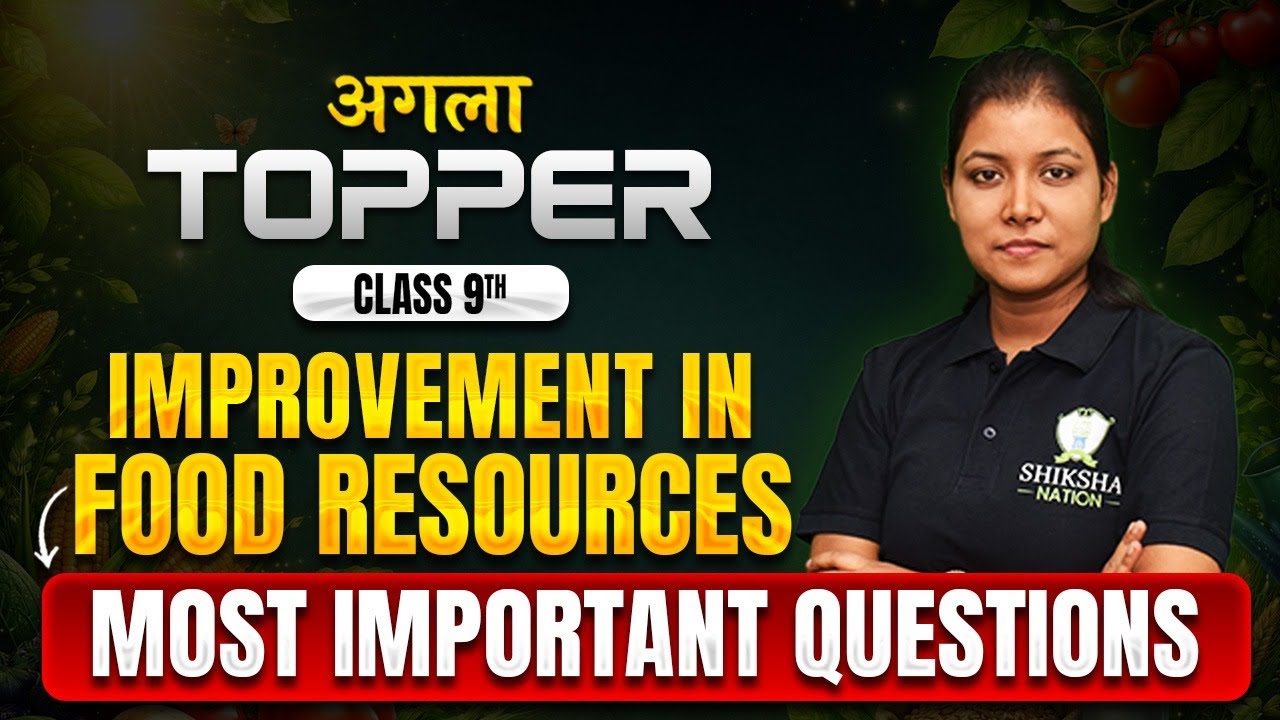 Class 9 Science LIVE | Improvement in Food Resources | Most Important Questions 2026