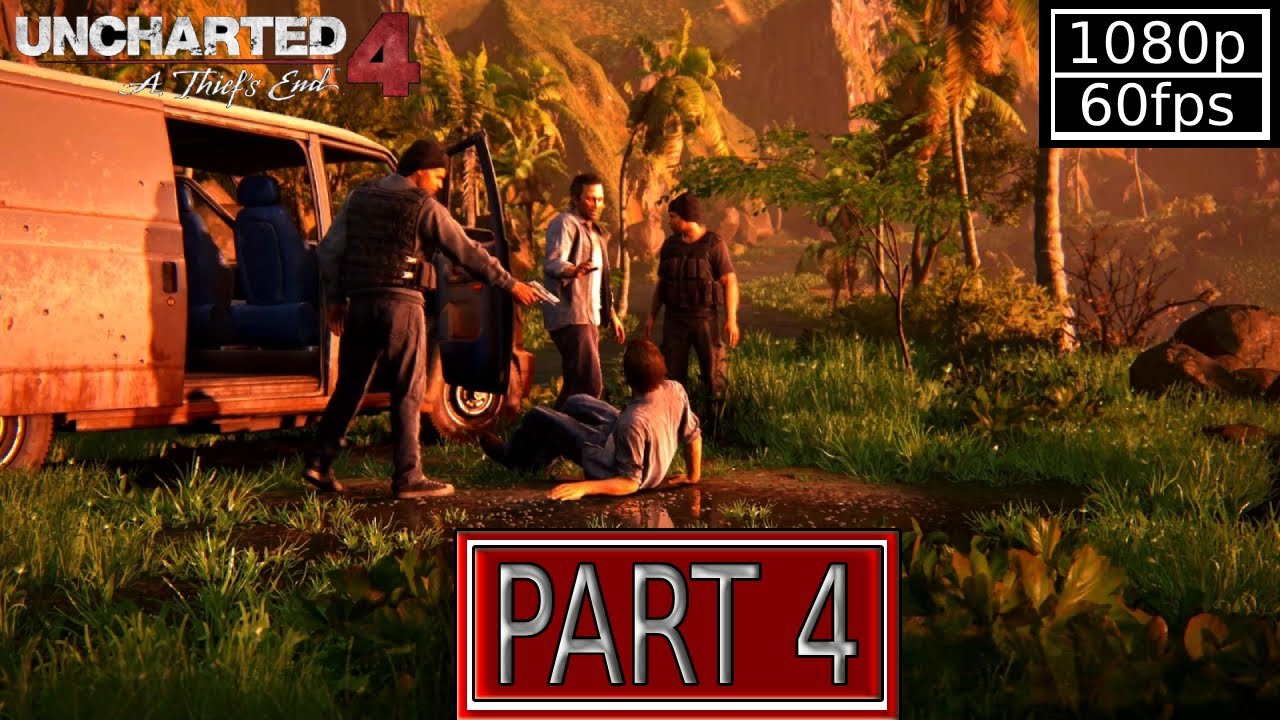 uncharted 4: A Thief 's End || part 4