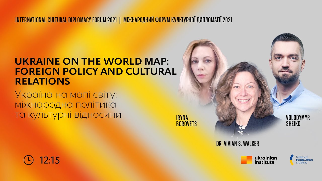 Ukraine on the world map: foreign policy and cultural relations
