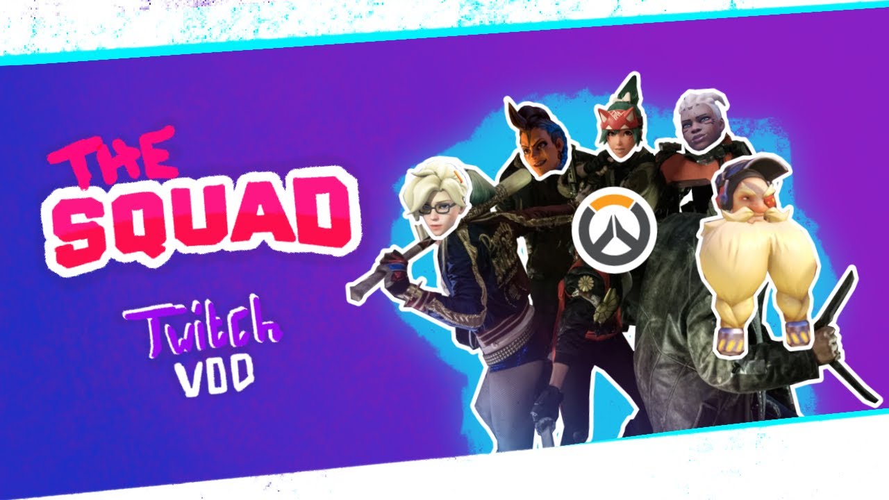 Overwatch 2 with The Squad! Twitch Vod
