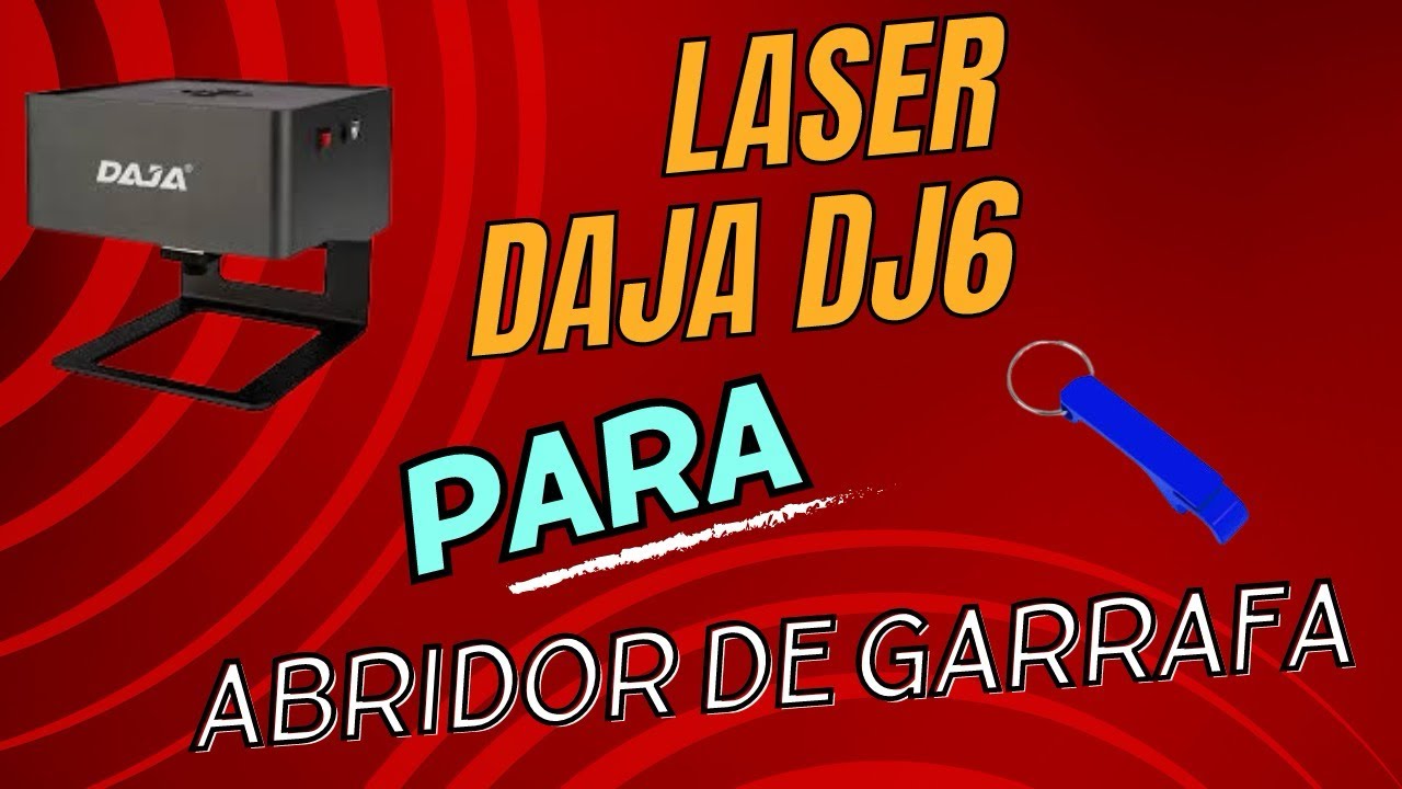 A daja dj6 grava abridor de garrafa?