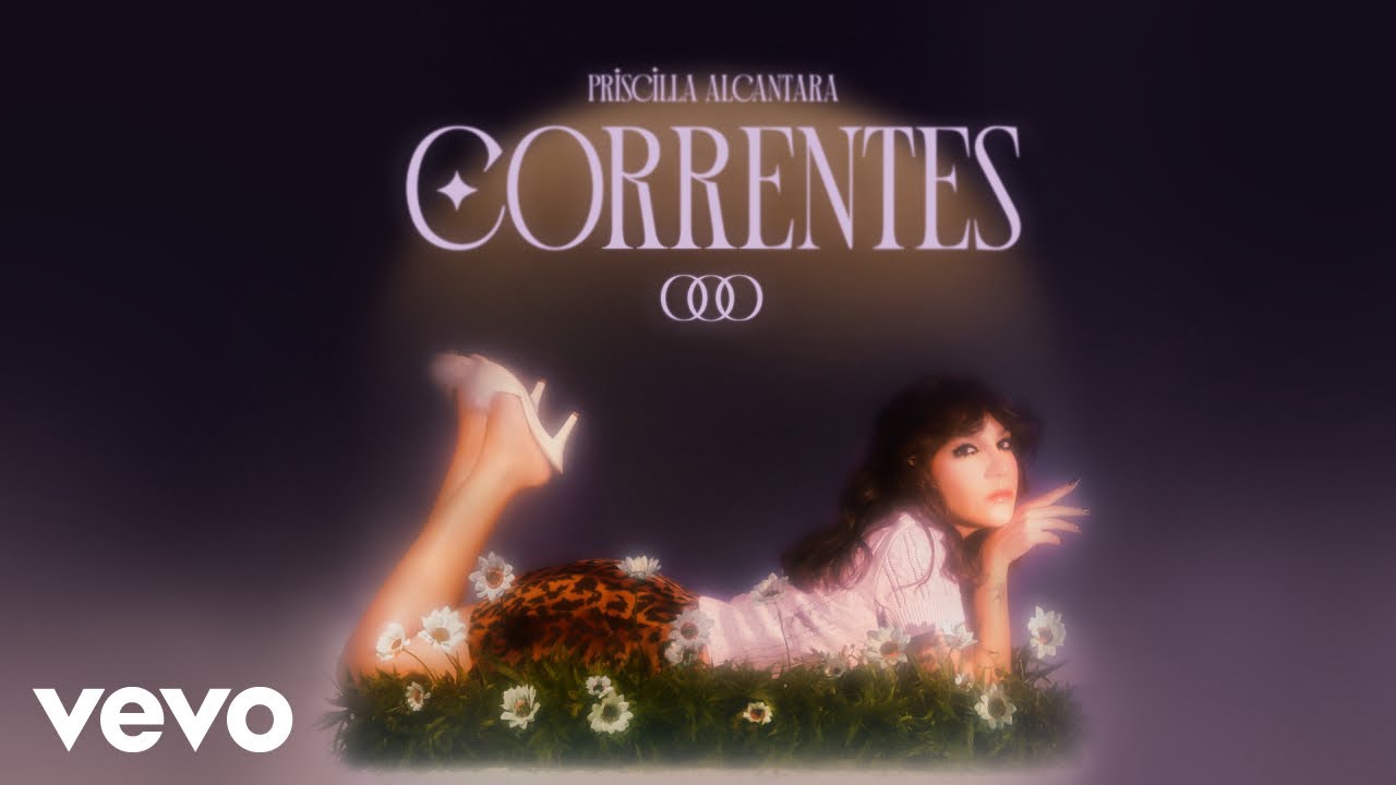 Priscilla Alcantara - Correntes (Vídeo Oficial)