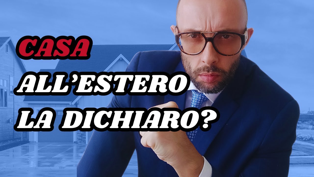 I TUOI IMMOBILI ALL'ESTERO. Cosa ne pensa il Fisco | Avv. Mauro Savino