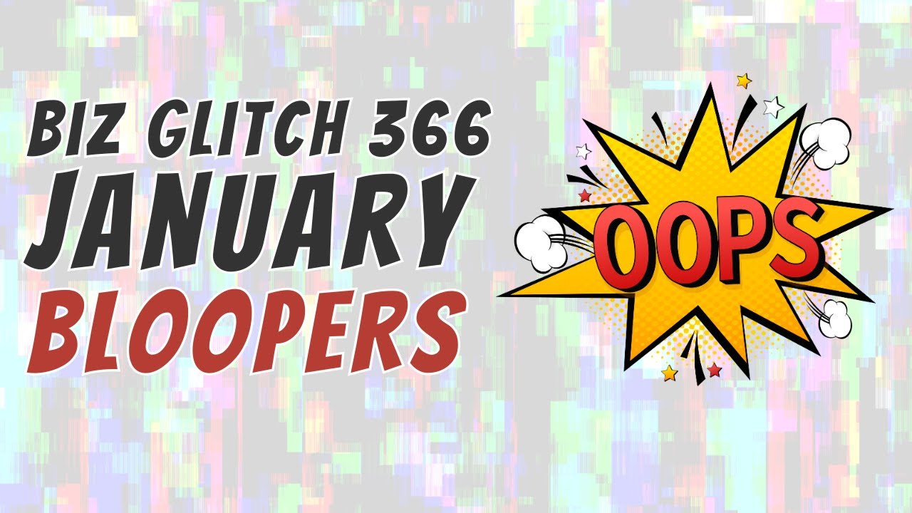 Behind the Scenes Business Bloopers | A Month of Glitched Glitches