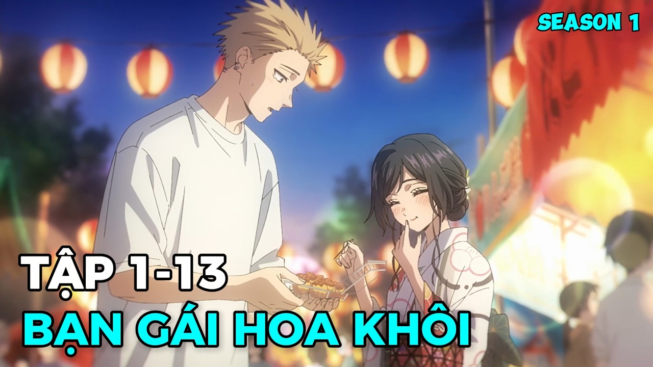 Anime 2025 | Bạn Gái Tôi Là Hoa Khôi Dễ Thương Trường Bên Cạnh | Full 1-13 | Reivew Anime