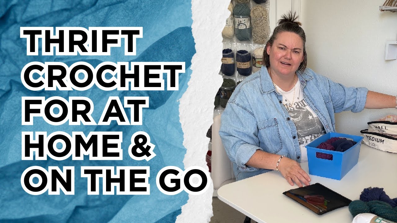 Crochet Adventures: Thrift Tips for Organizing Your Crochet On-The-Go!