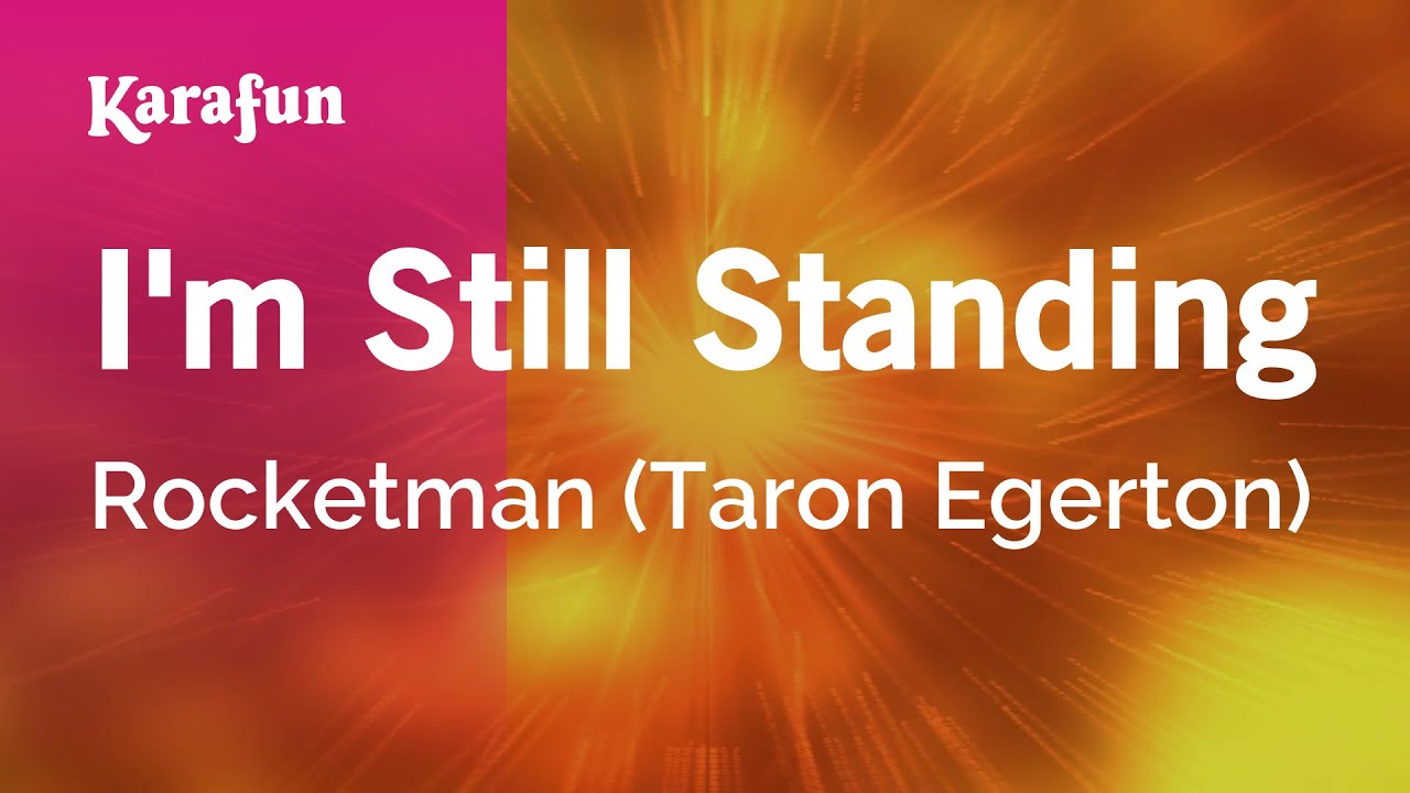 I'm Still Standing - Rocketman (Taron Egerton) | Karaoke Version | KaraFun