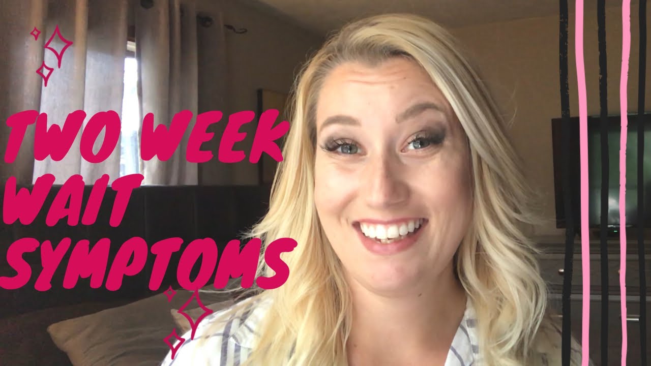 TWW, Two week wait symptoms starting at 8 dpo