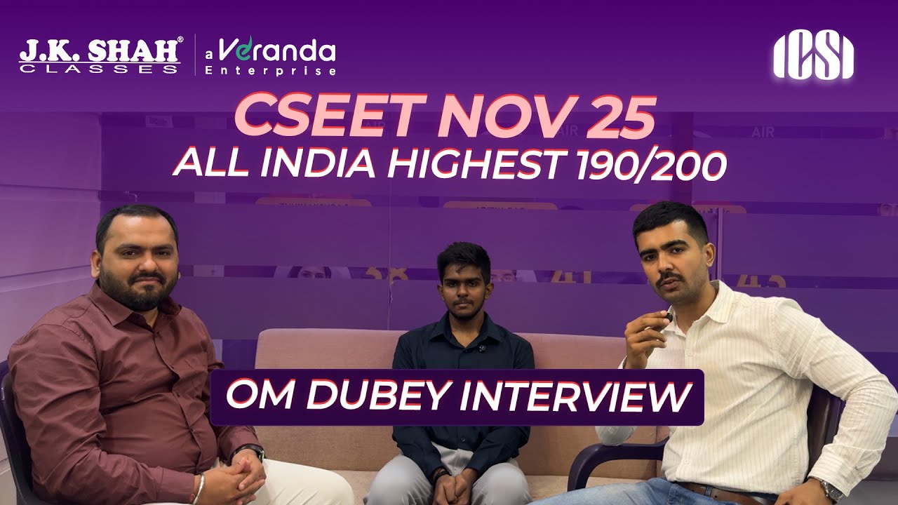 CSEET NOV 25 ll All India Highest 190/200 ll Om Dubey Interview