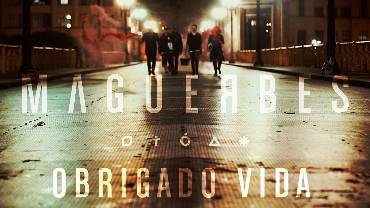mag&uuml;eRbeS - OBRIGADO VIDA (Clipe Oficial)