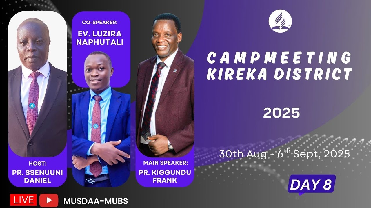 DAY 8 SABBATH MORNING SESSION || KIREKA DISTRICT CAMPMEETING || 6TH SEPTEMBER, 2025