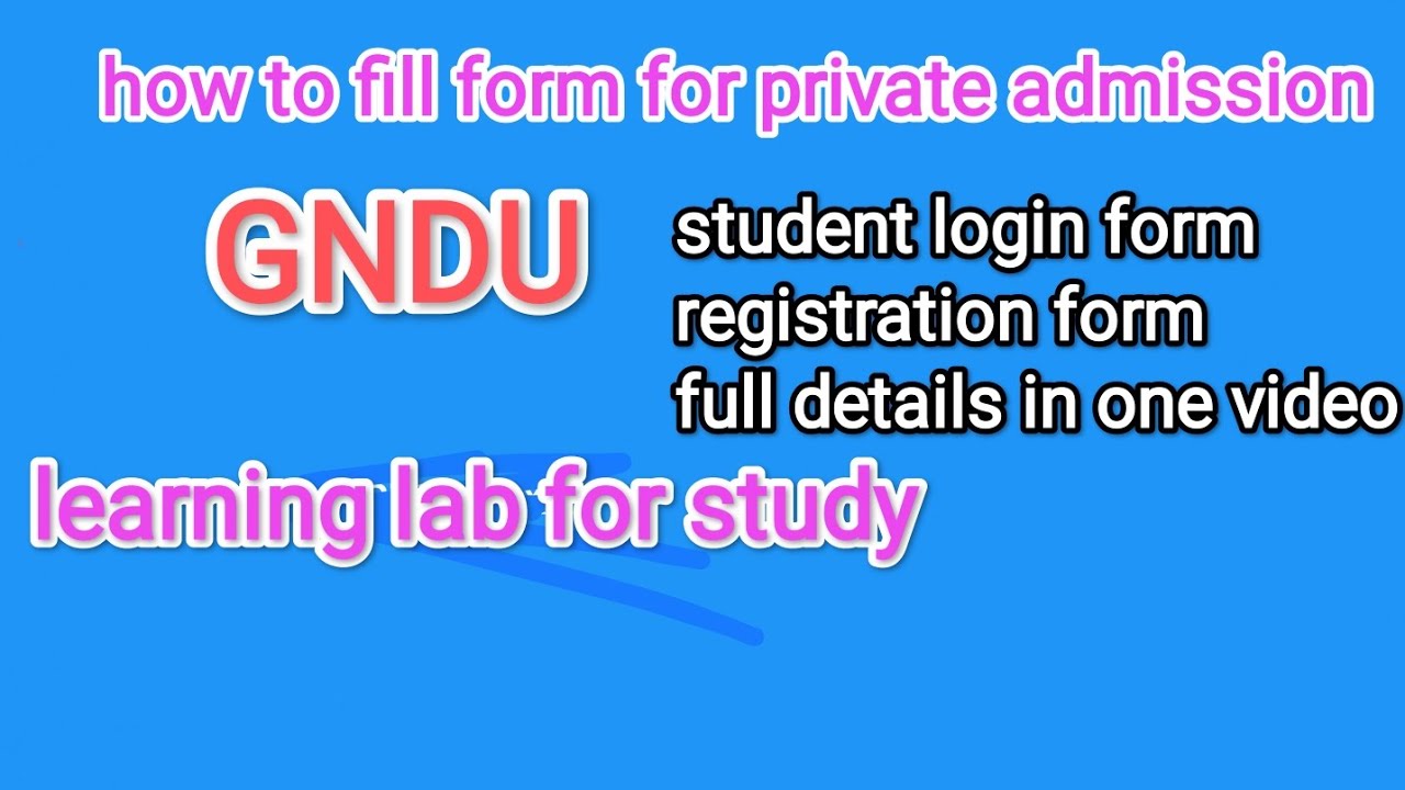 Admission process private admission how to fill full detailsin one video #gndu #learninglabforstudy 
