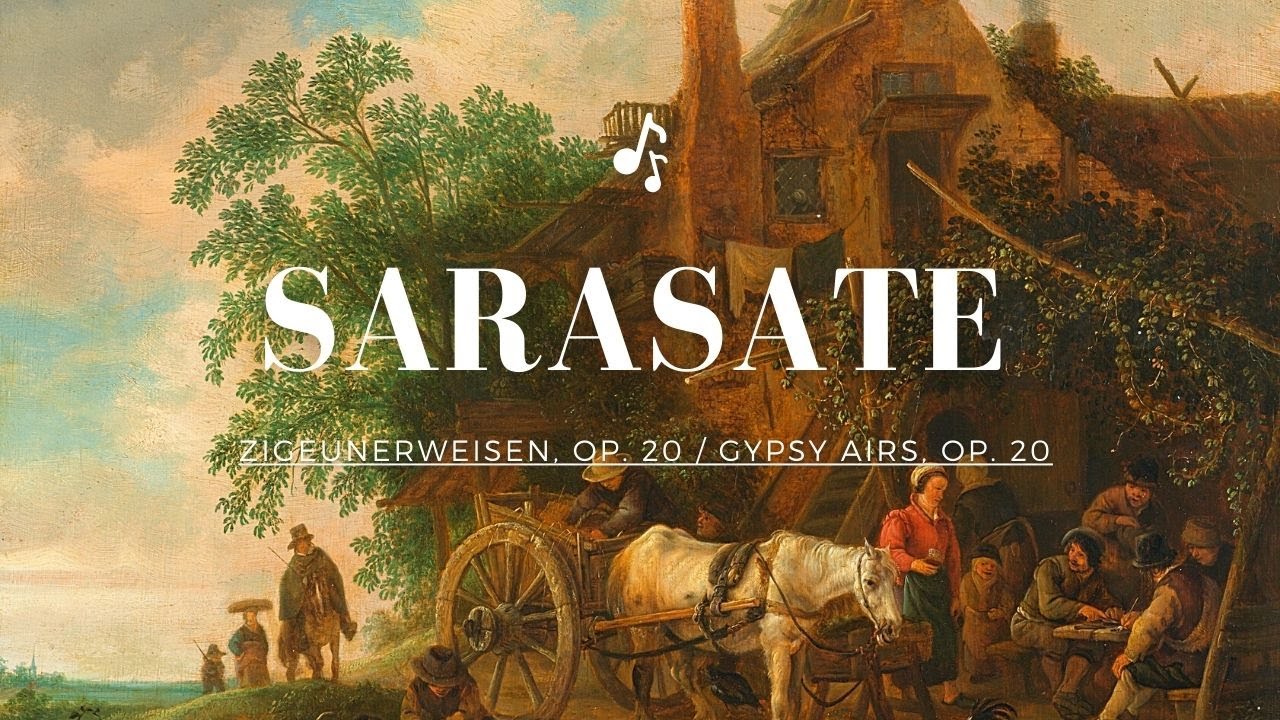 (一小時版本）薩拉沙泰：流浪者之歌 (小提琴作品) Sarasate Zigeunerweisen, Op. 20 / Gypsy Airs, op. 20