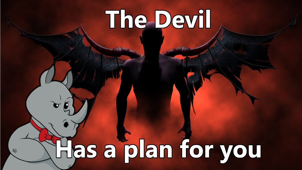 Satan's Plan (Part 1)