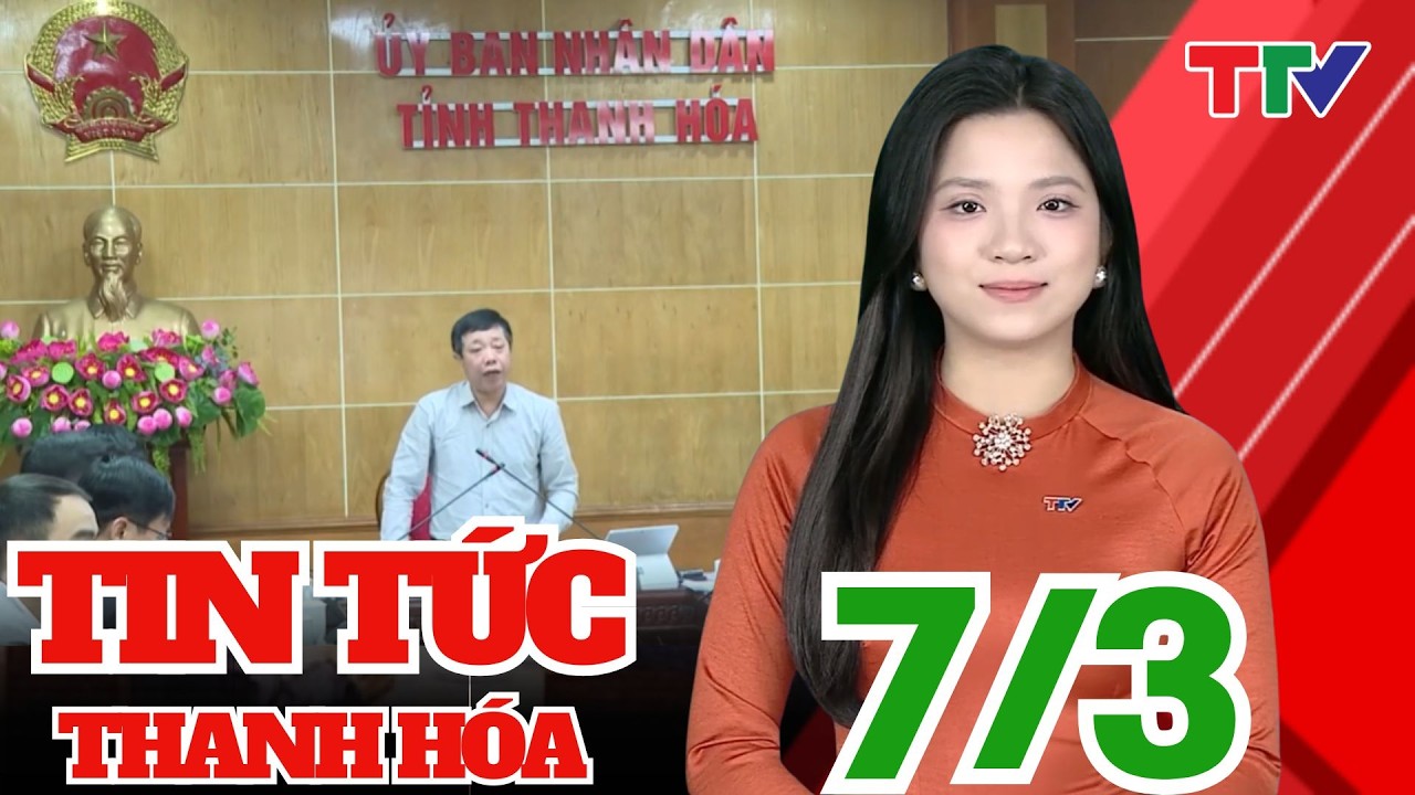 Bản tin Thời sự 14h ngày 07/03/2026 | Thanh Hóa TV