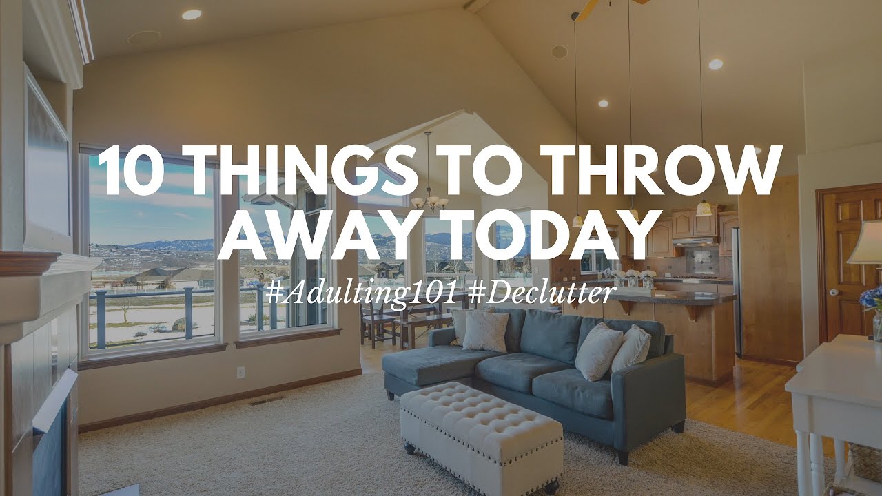 10 Things To Declutter Today #adulting101 #decluttering #minimalism #homeorganization