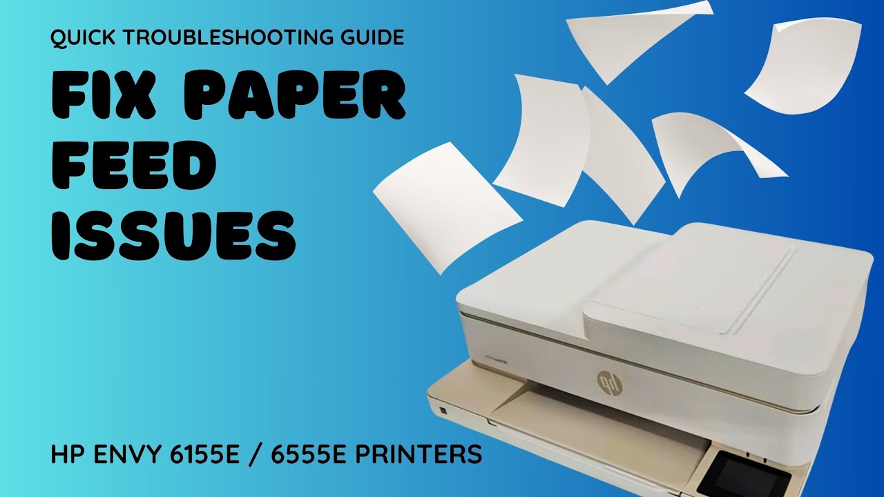Paper Won't Feed In Printer HP ENVY 6155e and 6555e EASY FIX