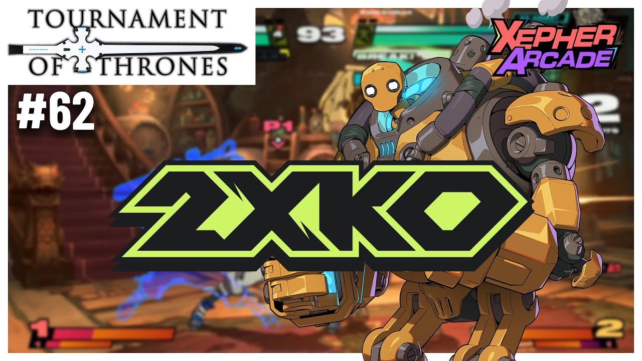Tournament of Thrones #62 2XKO Top 4 (JustCapitalB SneakNC Struggler SurgingStorm Xeagas)