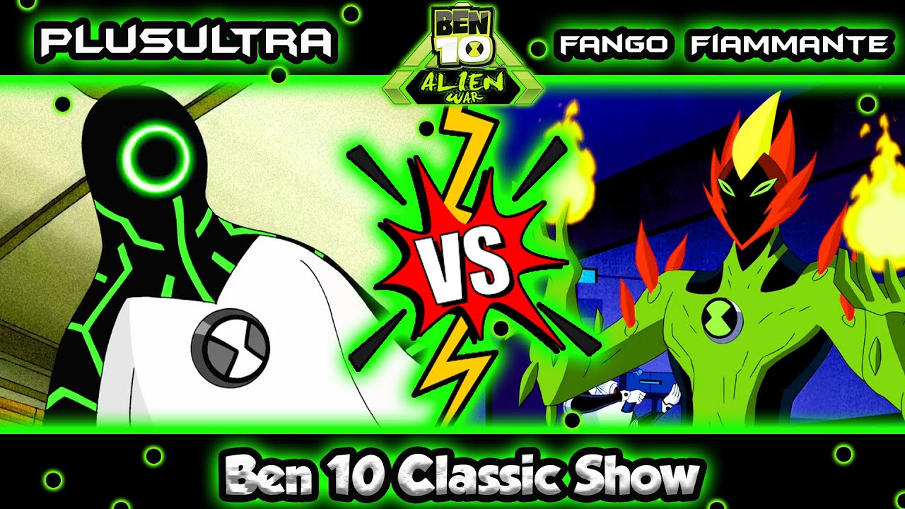 Ben 10 - Plusultra vs Fango Fiammante (Alien War) ITA HD