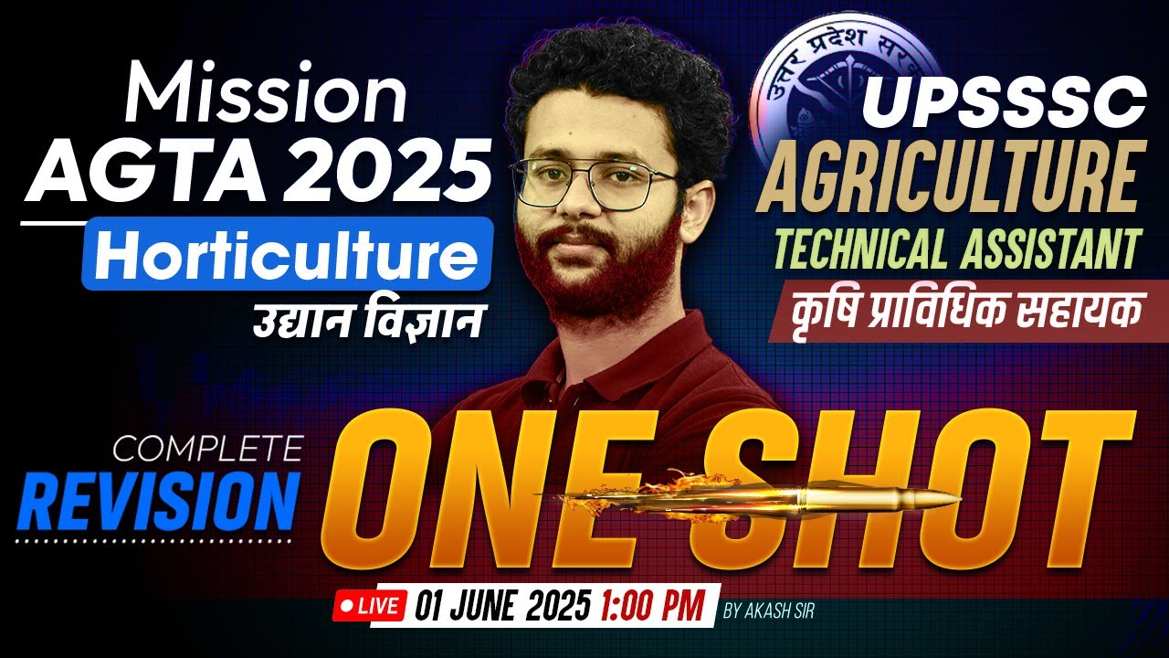 UPSSSC AGTA 2025 | UPSSSC AGTA Horticulture(उद्यान विज्ञान) One Shot | By Akash sir