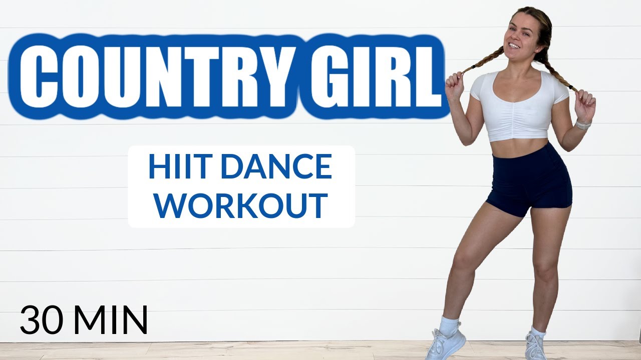 HOT SWEATY COUNTRY GIRL DANCE WORKOUT