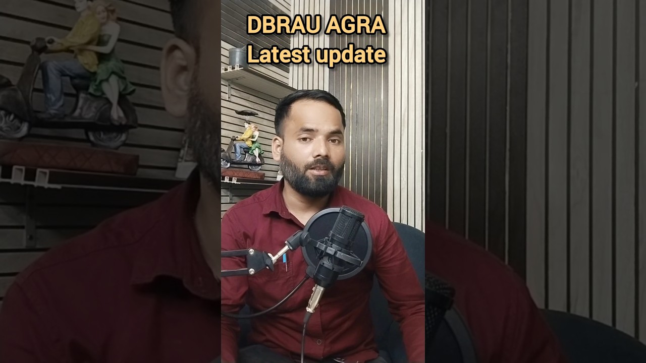 DBRAU AGRA Latest Update