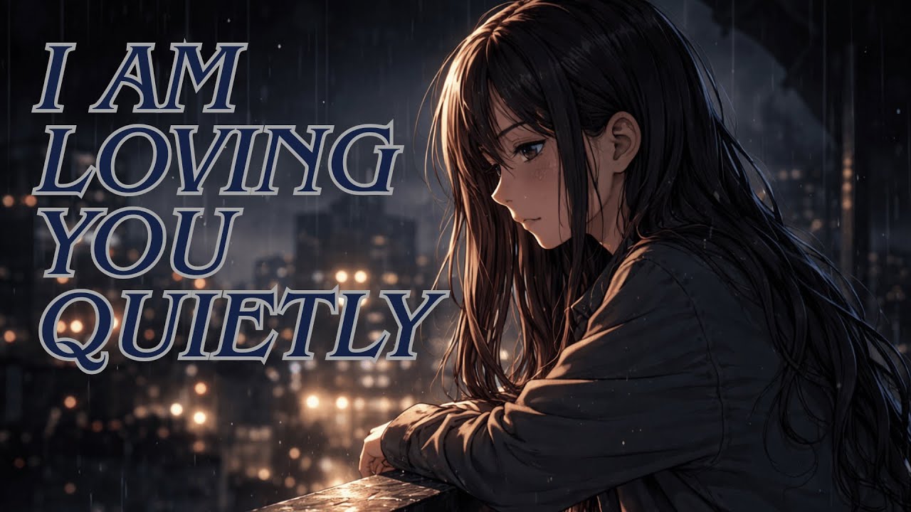 Loving You Quietly | Soft Song About Loving Someone in Silence | Midnight Emotions