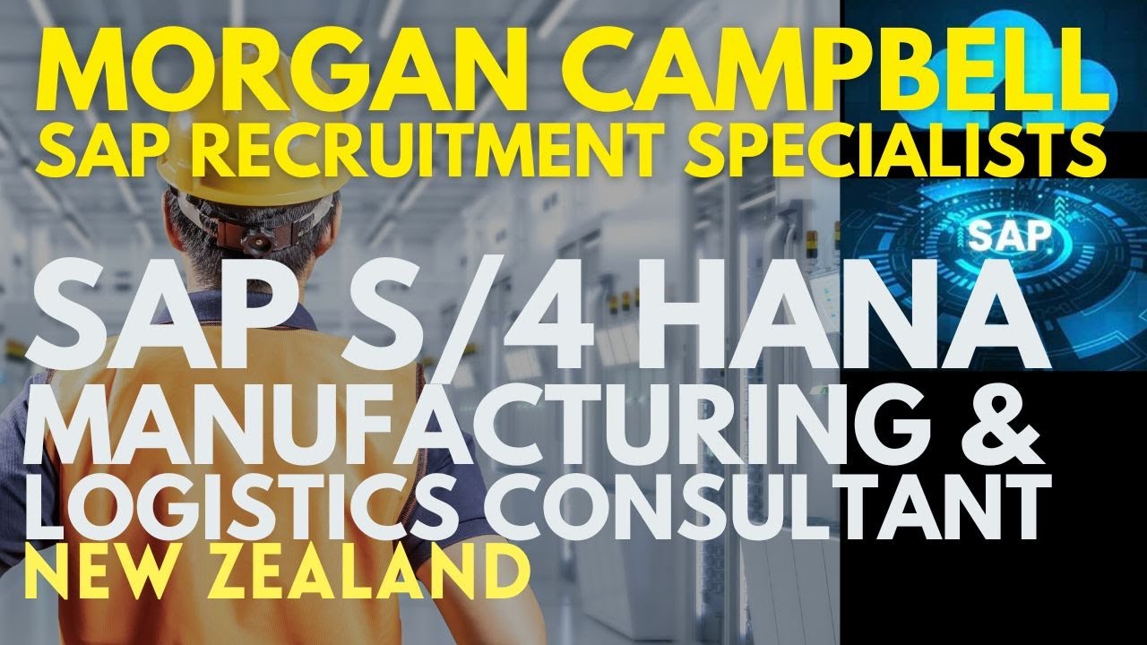 SAP S/4HANA Manufacturing & Logistics Consultant &ndash; Permanent Role
