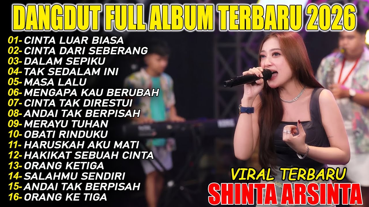 CINTA LUAR BIASA SHINTA ARSINTA DANGDUT FULL ALBUM TERBARU DANGDUT KOPLO TERBARU 2026!