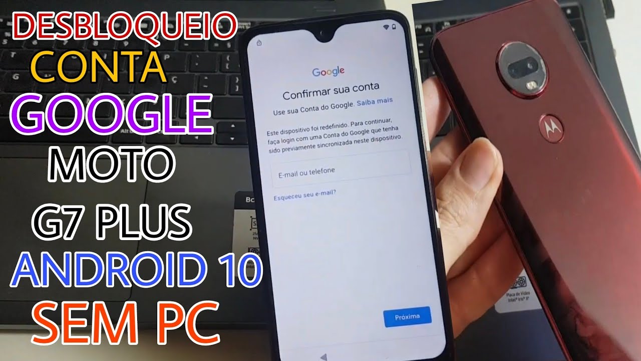 G7 PLUS CONTA GOOGLE ANDROID 10 SEM PC atualizado 2024 método infalível se liga na resenha