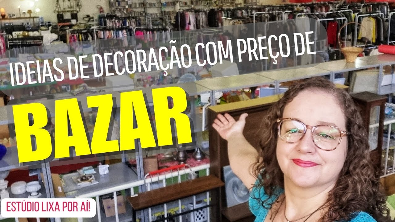 IDEIAS de DECORAÇÃO com Preço de BAZAR #bazar #ideiasdedecoração #moveisantigos #brecho