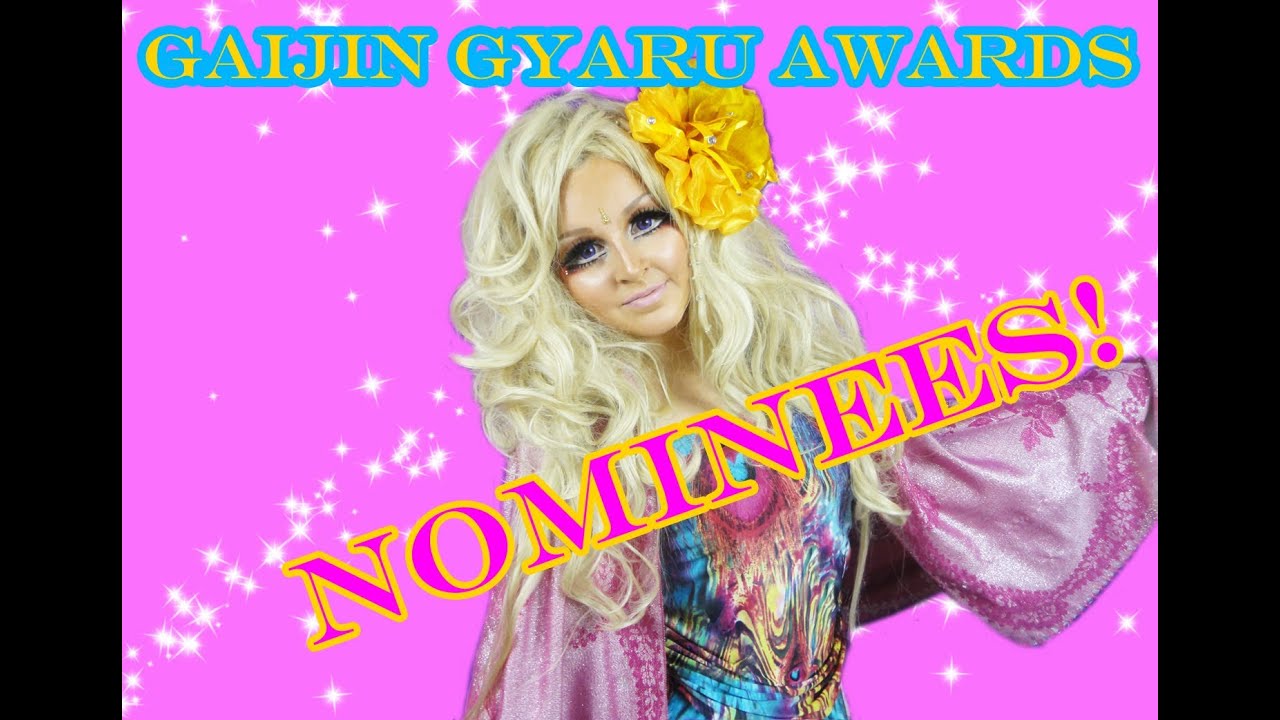 Gaijin Gyaru Awards NOMINEES 2013!