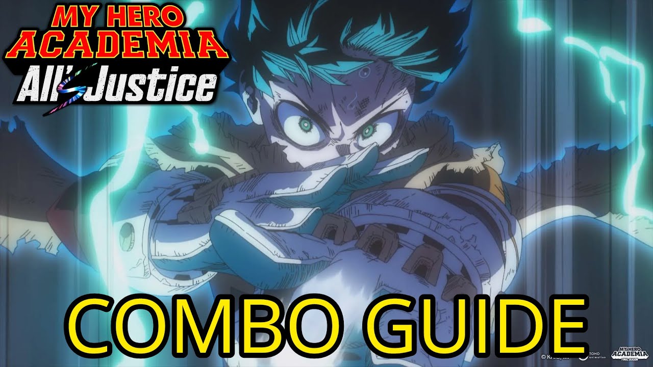 Izuku Midoriya One For All - My Hero Academia All's Justice Combo Guide