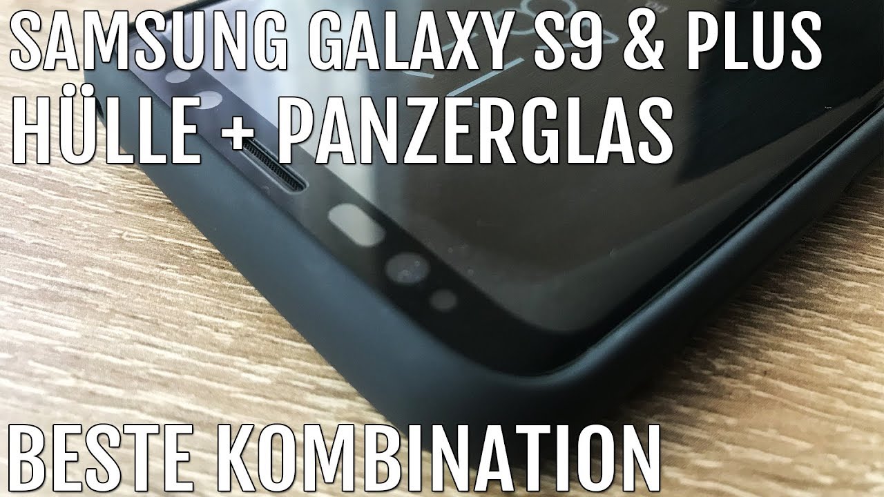 Beste Kombo aus Hülle & Panzerglas - Samsung Galaxy S9