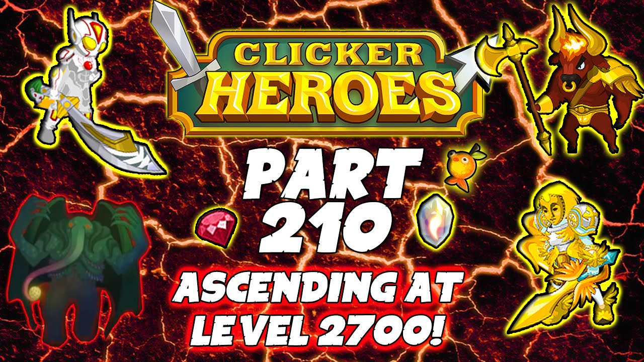 Clicker Heroes Walkthrough Guide: Pt 210 - Ascending At Level 2700! - PC Gameplay