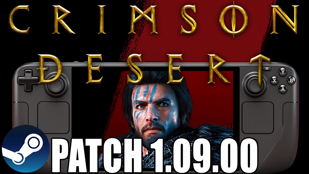 CRIMSON DESERT Steam Deck Patch 1.09.00 Performance Tested: Is It Playable?