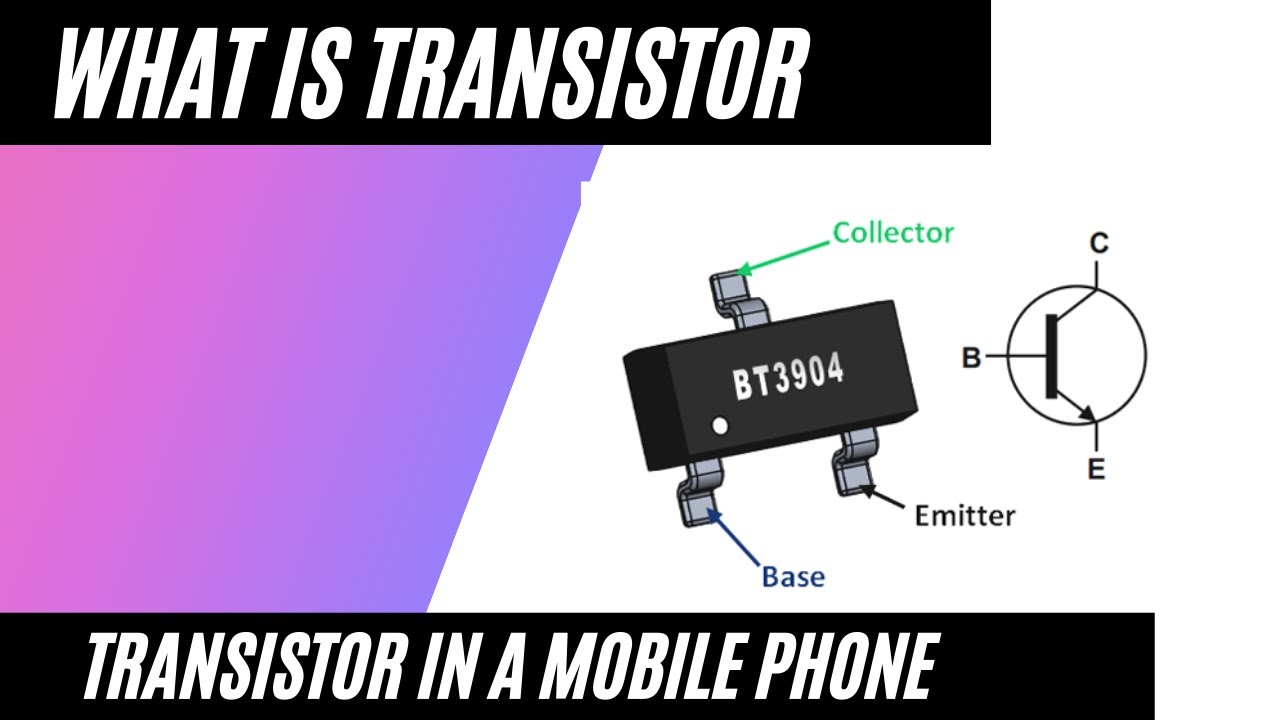 What is transistor Transistor in a mobile phone| Mobile Repairing | Hindi