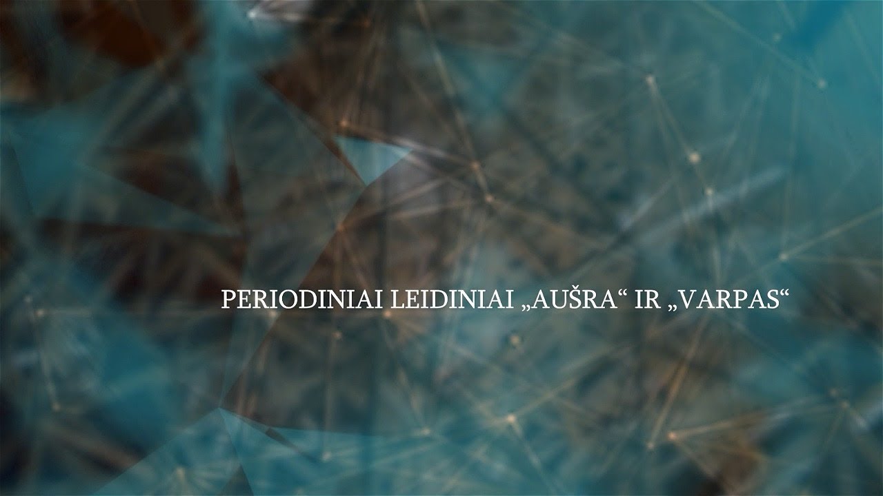 &bdquo;Byla prie&scaron; carą&ldquo;: periodiniai leidiniai &bdquo;Au&scaron;ra&ldquo; ir &bdquo;Varpas&ldquo; (2025-02-01)