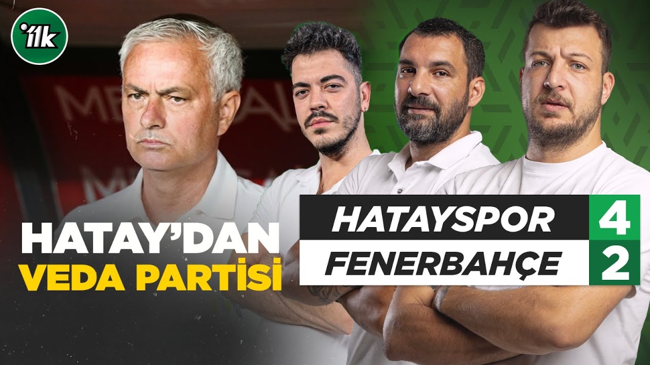 Hatayspor 4-2 Fenerbahçe Maç Sonu Yorum | Batuhan Karadeniz - Engin Baytar - Oğuz Öztürk