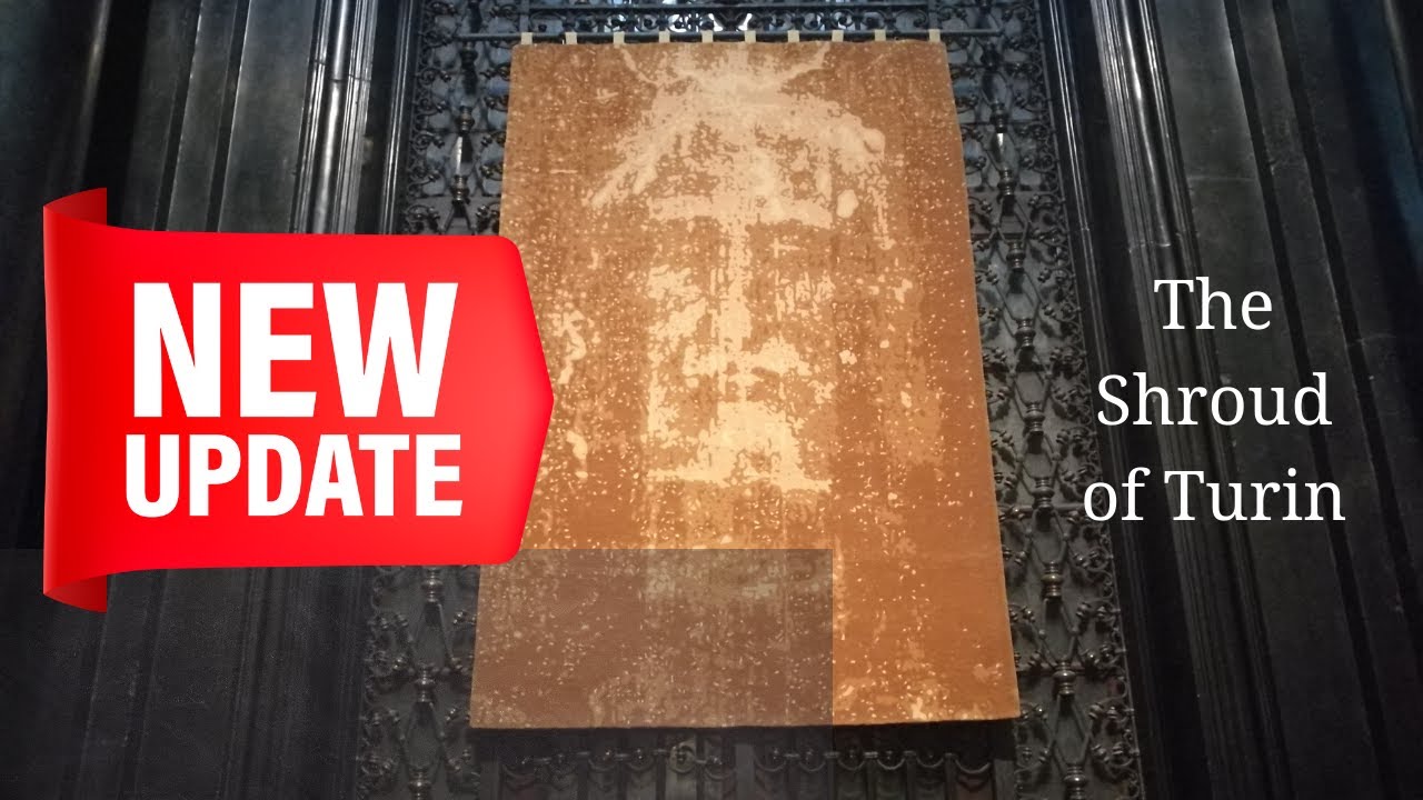 The Shroud of Turin UPDATE