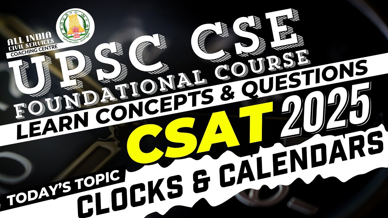 CSAT 2025 | Clocks & Calendars | Ms. T. Divya | UPSC CSE Prelims Foundation Course
