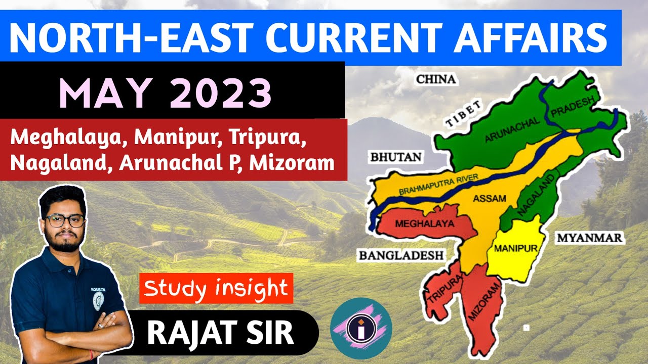 North East Current Affairs || May 2023