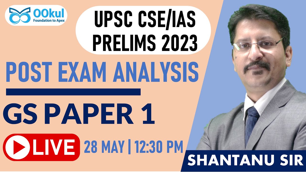 UPSC CSE/IAS Prelims 2023 | GS Paper 1 | Post Exam Analysis | UPSC Prelims 2023 Exam Analysis