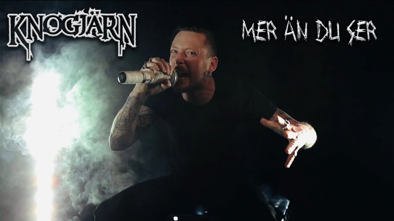 KNOGJÄRN - Mer än du ser (OFFICIELL VIDEO)