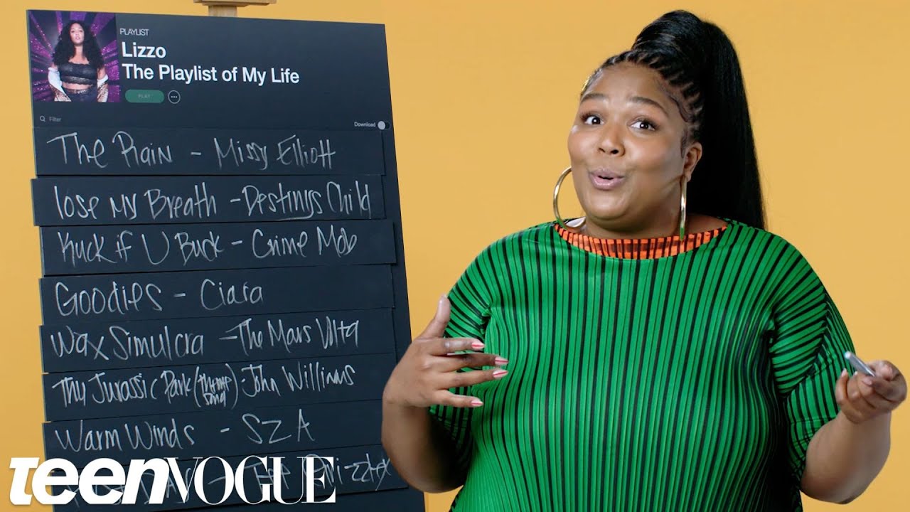 Lizzo Creates the Playlist of Her Life | Teen Vogue